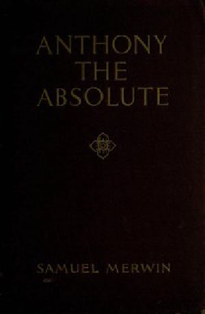 [Gutenberg 52507] • Anthony the Absolute